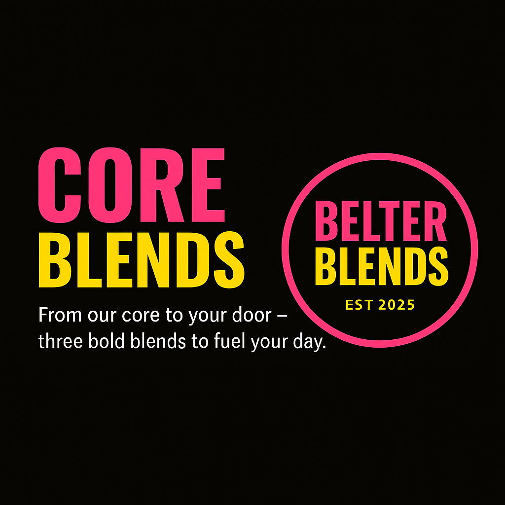 Core Blends